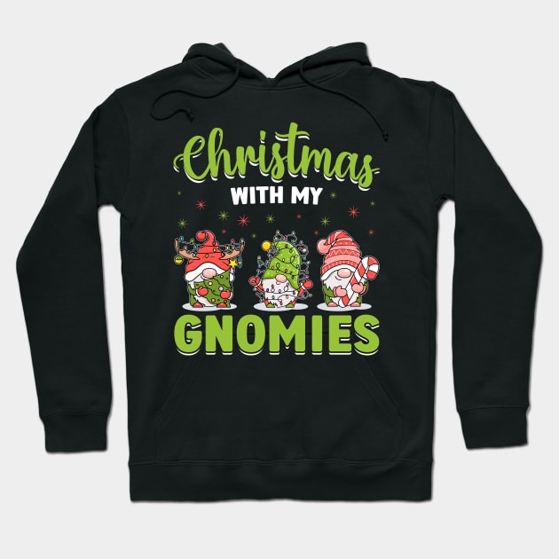 Christmas With My Gnomies Christmas Day December 25 Hoodie by ahadnur9926